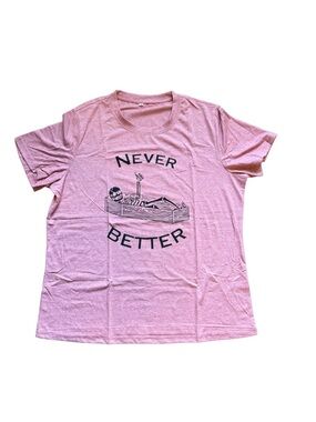 New - Never Better Graphic Tee - Pink